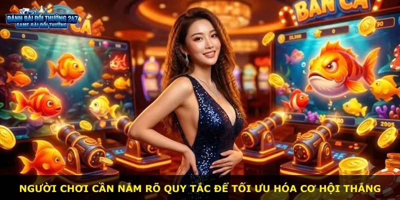 Người chơi cần nắm rõ quy tắc để tối ưu hóa cơ hội thắng