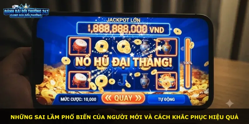 Những sai lầm phổ biến của người mới và cách khắc phục hiệu quả